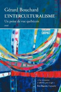 L'interculturalisme : un point de vue québécois