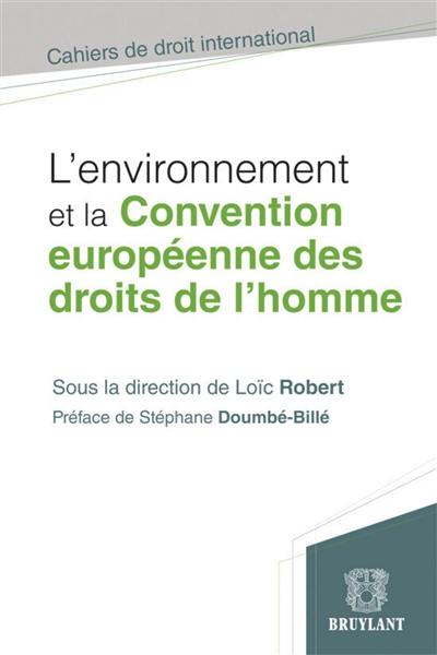 L'environnement et la Convention européenne des droits de l'homme