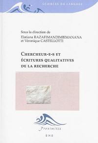 Chercheur-e-s et écritures qualitatives de la recherche