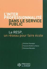 L'interprofessionnalité dans le service public : le RESP, un réseau pour faire l'école