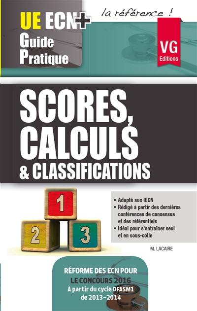 Scores, calculs & classifications : réforme des ECN pour le concours 2016 à partir du cycle DFASM1 de 2013-2014