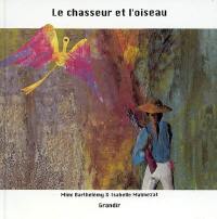 Le chasseur et l'oiseau