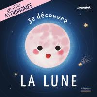 Je découvre la Lune