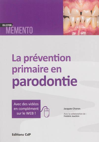 La prévention primaire en parodontie