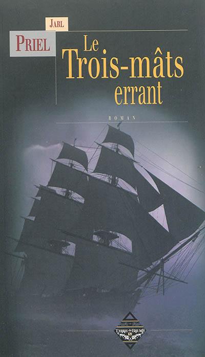 Le trois-mâts errant