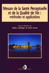 Mesure de la santé perceptuelle et de la qualité de vie : méthodes et applications