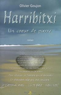 Harribitxi : un coeur de pierre