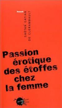 Passion érotique des étoffes chez la femme