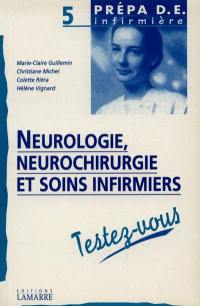 Neurologie, neurochirurgie et soins infirmiers