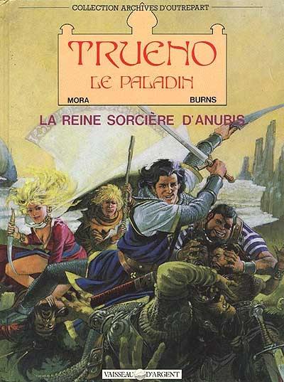 Trueno le paladin. Vol. 1. La Reine sorcière d'Anubis