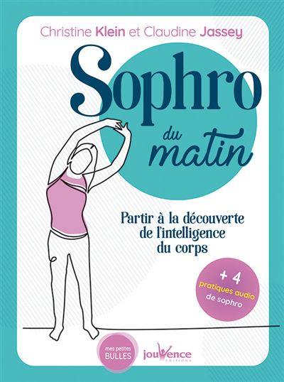 Sophro du matin : partir à la découverte de l'intelligence du corps