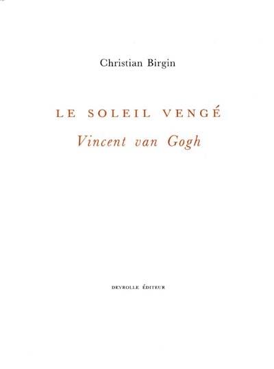 Le soleil vengé, Vincent Van Gogh