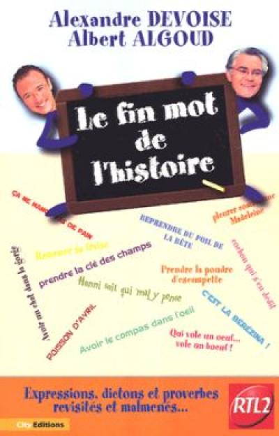 Le fin mot de l'histoire