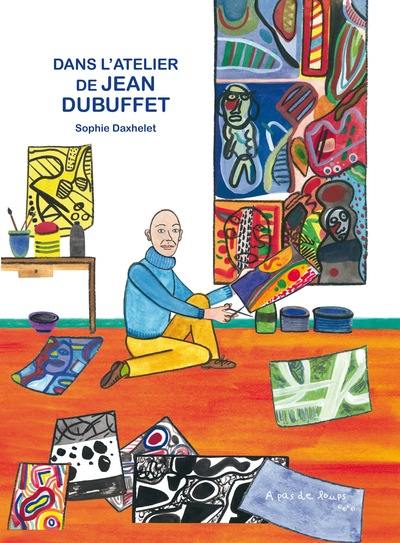 Dans l'atelier de Jean Dubuffet