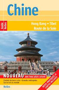 Chine : Hong Kong, Tibet, route de la soie