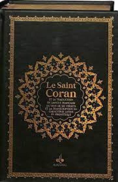 Le saint Coran : et la traduction en langue française du sens de ses versets, et la transcription en caractères latins, en phonétique : couverture cuir cartonné noir, doré sur tranche