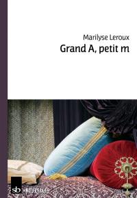 Grand A, petit m