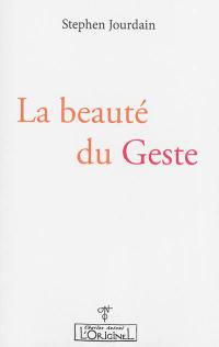 La beauté du geste : rencontre en Corse, été 1997