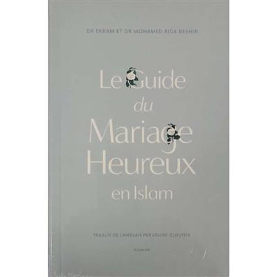 Le guide du mariage heureux en islam