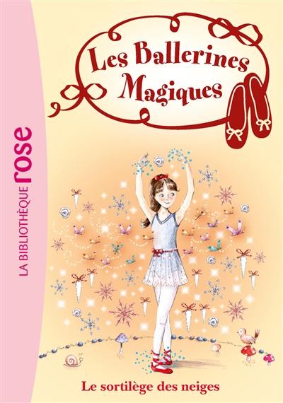 Les ballerines magiques. Vol. 2. Le sortilège des neiges