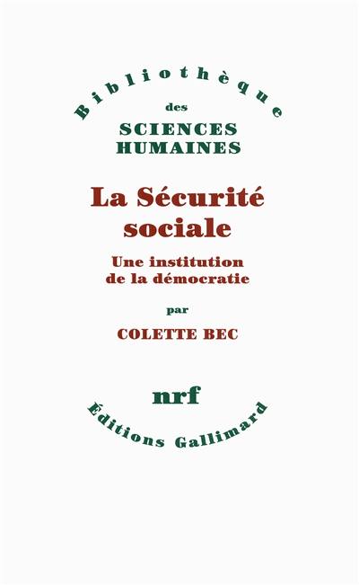 La Sécurité sociale : une institution de la démocratie