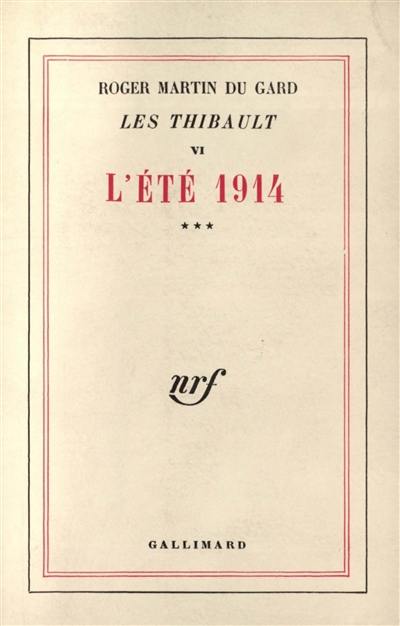 Les Thibault. Vol. 6. L'Eté 14 : 3e partie