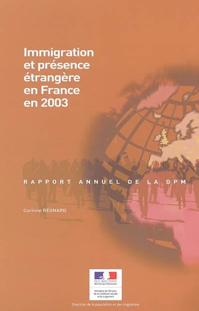 Immigration et présence étrangère en France en 2003