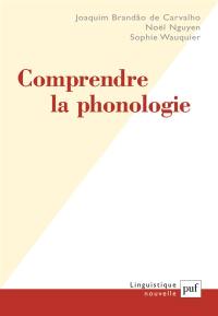 Comprendre la phonologie