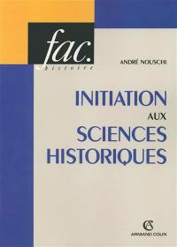 Initiation aux sciences historiques