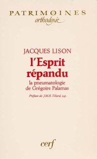 L'Esprit répandu : la pneumatologie de Grégoire Palamas