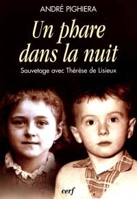 Un phare dans la nuit : sauvetage avec Thérèse de Lisieux