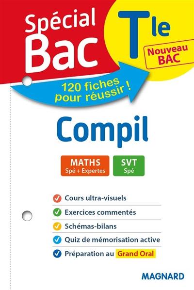 Compil terminale, nouveau bac : maths spé + expertes, SVT spé : 120 fiches pour réussir !