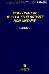 Modélisation de l'oeil en élasticité non linéaire