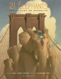 21 éléphants sur le pont de Brooklyn