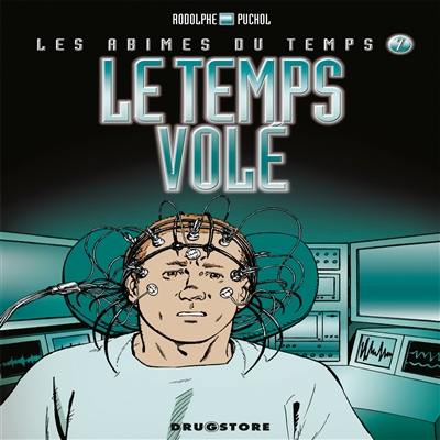 Les abîmes du temps. Vol. 7. Le temps volé