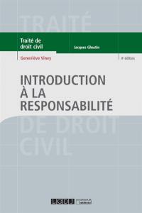 Traité de droit civil. Introduction à la responsabilité