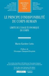 Le principe d'indisponibilité du corps humain : limite de l'usage économique du corps