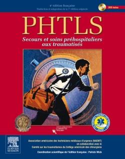 PHTLS : secours et soins préhospitaliers aux traumatisés