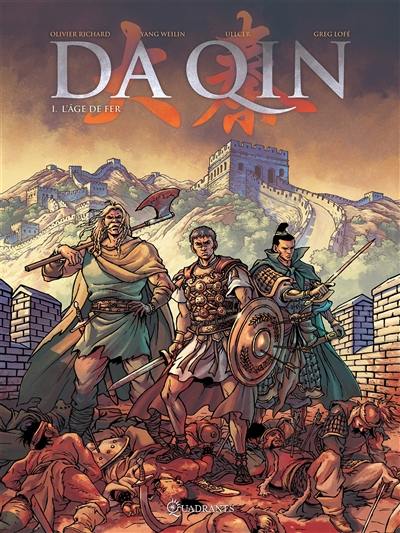 Da Qin. Vol. 1. L'âge de fer