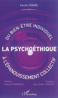 La psychoéthique : du bien-être individuel à l'épanouissement collectif