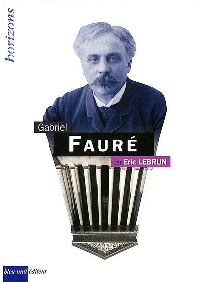 Gabriel Fauré