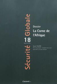 Sécurité globale, n° 18. La Corne de l'Afrique