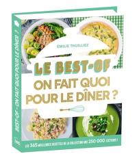 On fait quoi pour le dîner ? : le best-of