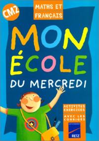 Mon école du mercredi, CM2 : maths et français