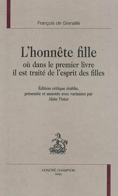 L'honnête fille : où dans le premier livre il est traité de l'esprit des filles