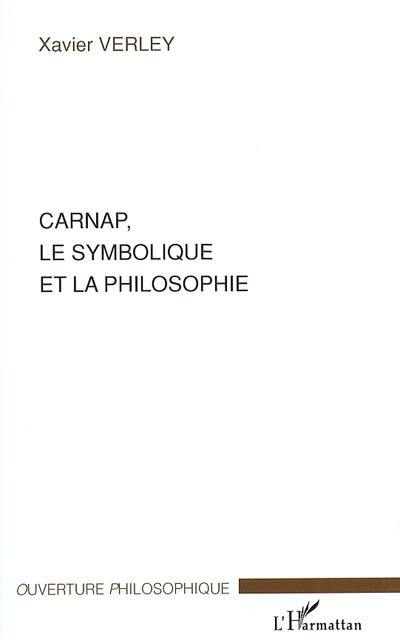 Carnap, le symbolique et la philosophie