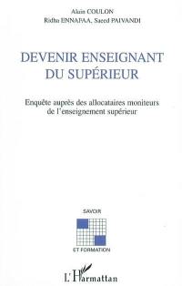 Devenir enseignant du supérieur : enquête auprès des allocataires moniteurs de l'enseignement supérieur