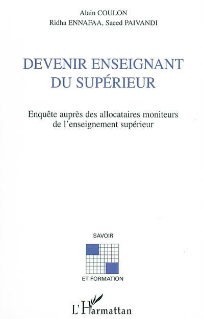 Devenir enseignant du supérieur : enquête auprès des allocataires moniteurs de l'enseignement supérieur