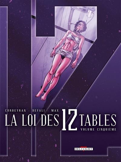 La loi des 12 tables. Vol. 5