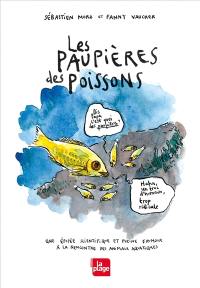 Les paupières des poissons : une épopée scientifique et pleine d'humour à la rencontre des animaux aquatiques